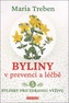 Byliny v prevenci a léčbě 5 - Bylinky pro zdraví výživu
