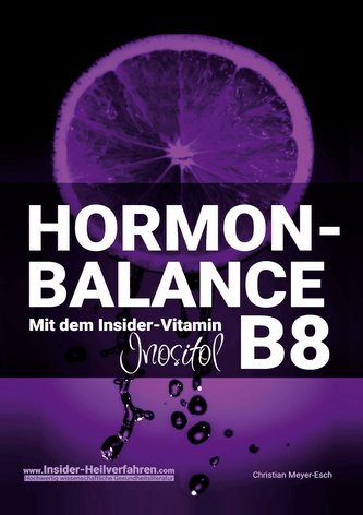 HORMON-BALANCE mit dem Insider-Vitamin B8 Inositol