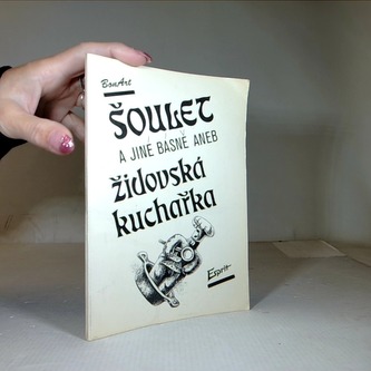 Šoulet a jiné básně, aneb, Židovská kuchařka