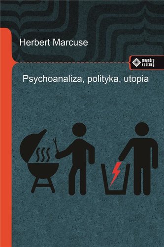 Psychoanaliza polityka utopia 5 wykładów z przedmową Raya Brassiera
