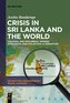 Crisis in Sri Lanka and the World