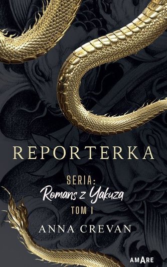 Reporterka. Seria: Romans z Yakuzą Reporterka. Seria: Romans z Yakuzą
