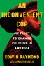 An Inconvenient Cop