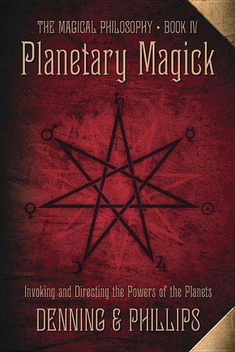 Planetary Magick: Invoking and Directing the Powers of the Planets