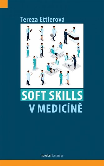 Soft skills v medicíně Soft skills v medicíně