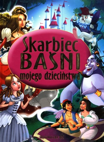 Skarbiec baśni mojego dzieciństwa