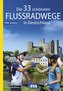 Die 33 schönsten Flussradwege in Deutschland, E-Bike-geeignet, mit kostenlosem GPS-Download der Touren via BVA-website oder Kart