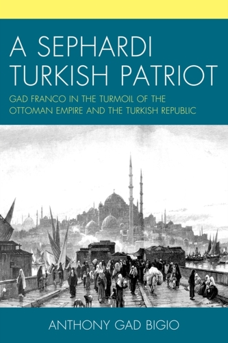 A Sephardi Turkish Patriot