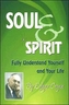 Soul and Spirit