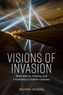 Visions of Invasion