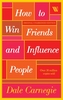 How to Win Friends and Influence People