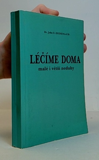 Lečíme doma malé i větší neduhy