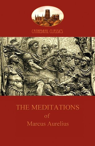 The Meditations of Marcus Aurelius (Aziloth Books)