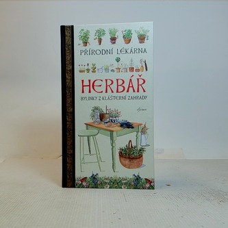 Přírodní lékárna, Herbář - Bylinky z klášterní zahrady