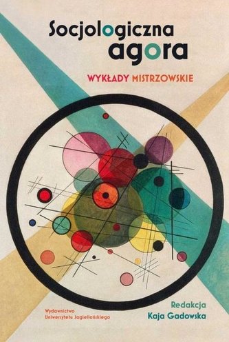 Socjologiczna agora. Wykłady mistrzowskie TW Socjologiczna agora. Wykłady mistrzowskie TW