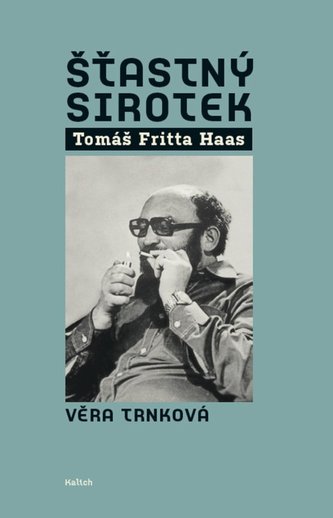 Šťastný sirotek Tomáš Fritta Haas