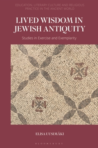 Lived Wisdom in Jewish Antiquity