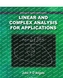Linear and Complex Analysis for Applications