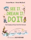 See It, Dream It, Do It