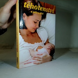 Těhotenství a péče o dítě