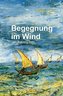 Begegnung im Wind
