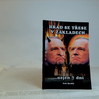 Hrad se třese v základech...nejen 7 dní