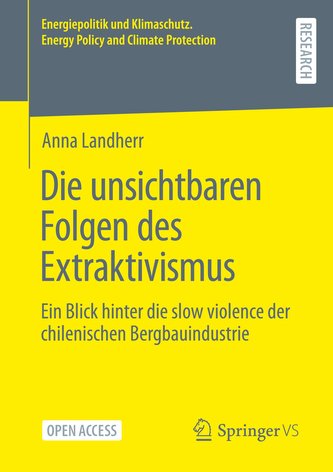 Die unsichtbaren Folgen des Extraktivismus