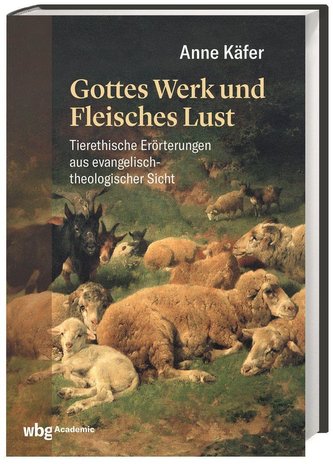 Gottes Werk und Fleisches Lust