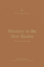 Ministry in the New Realm