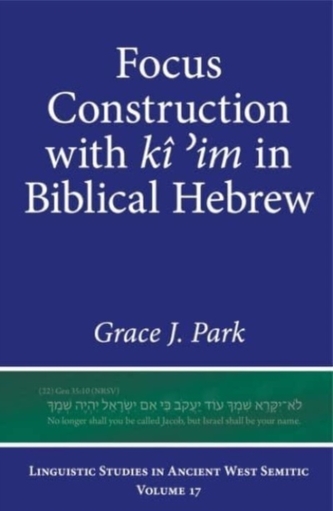 Focus Construction with ki ?im in Biblical Hebrew
