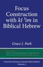 Focus Construction with ki ?im in Biblical Hebrew