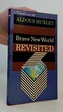 Brave New World Revisited
