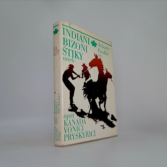 Indiáni, bizoni, štiky, aneb, Opět Kanada vonící pryskyřicí