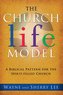 The Church Life Model: A Biblical Pattern for the Spirit-Filled Church