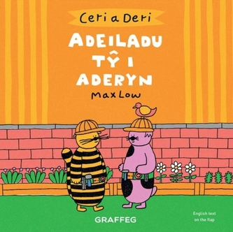 Ceri a Deri – Adeiladu Ty i Aderyn
