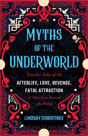 Myths Of The Underworld