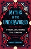 Myths Of The Underworld