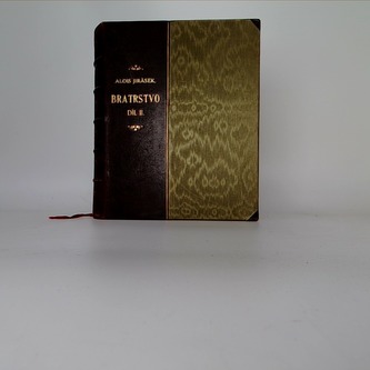 Bratrstvo - díl II.