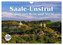 Saale-Unstrut - Region aus Wein und Stein (Wandkalender 2024 DIN A4 quer), CALVENDO Monatskalender
