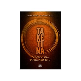 TaKeTiNa zapomniana potęga rytmu   CD TaKeTiNa zapomniana potęga rytmu   CD