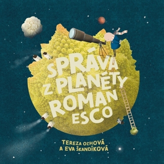 Správa z planéty Romanesco Správa z planéty Romanesco
