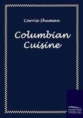 Columbian Cuisine