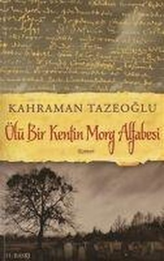 Ölü Bir Kentin Morg Alfabesi