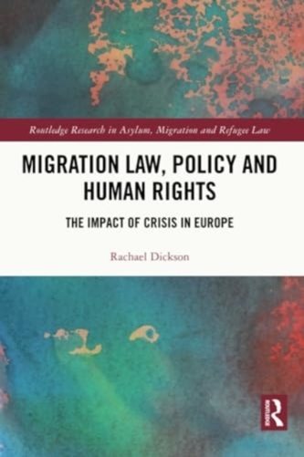 Migration Law, Policy and Human Rights