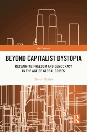 Beyond Capitalist Dystopia