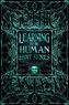 Learning to Be Human Short Stories