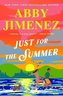 Just For The Summer
