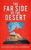 The Far Side of the Desert