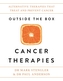 Outside the Box Cancer Therapies