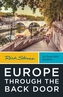 Rick Steves Europe Through the Back Door (Fortieth Edition)